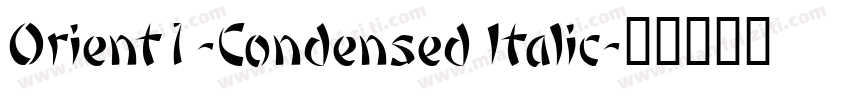 Orient1-Condensed Italic字体转换